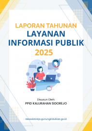 LAPORAN TAHUNAN : LAYANAN INFORMASI PUBLIK TAHUN 2025